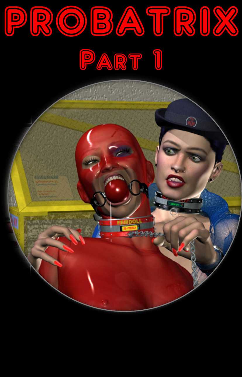 Probatrix Part 1 3D Porn Comic